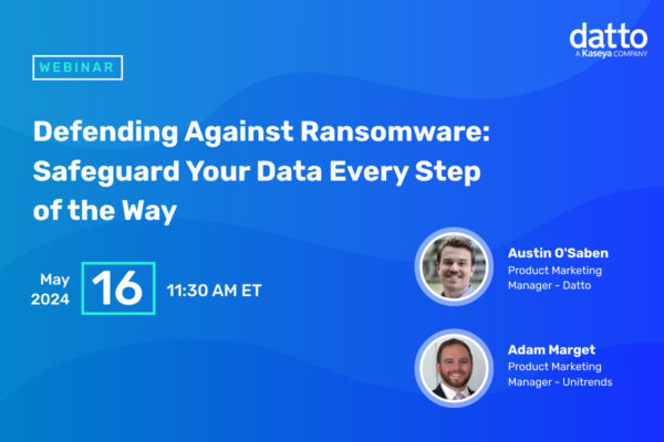 Datto_Webinar_Defending-Against-Ransomware